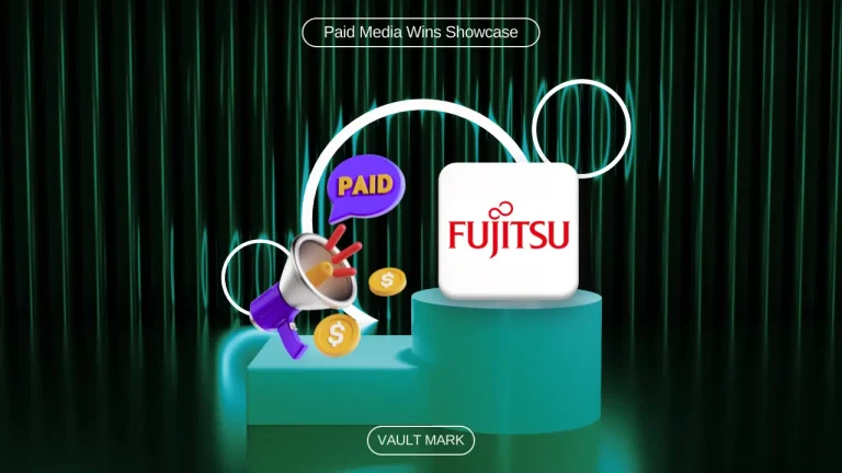 Vault Mark showcase paid media wins - Fujitsu