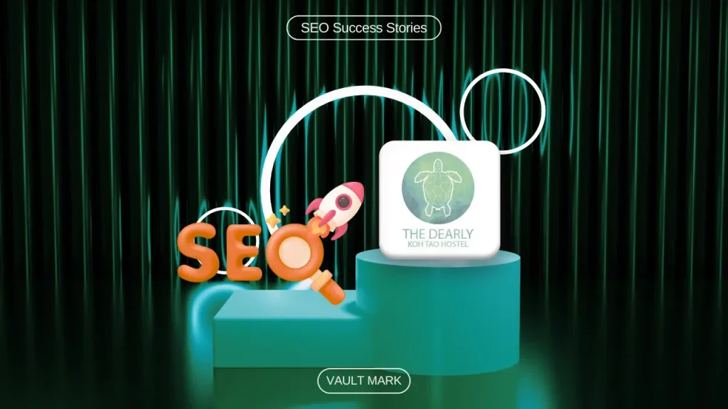 Vault Mark showcase seo sucess stories - the dearly koh tao hostel Thailand