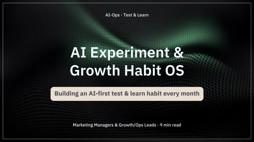 Vault Mark article cover: AI Experiment & Growth Habit OS—building an AI-first test & learn habit every month