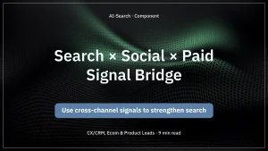 Cover of Vault Mark article: Search × Social × Paid Signal Bridge—use cross-channel signals to strengthen search.